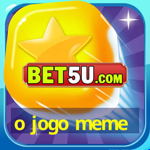 o jogo meme